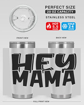 hey mama Style 17#- autism- Tumbler