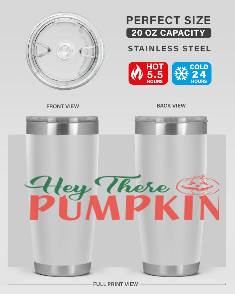 hey there pumpkin 305#- fall- Tumbler