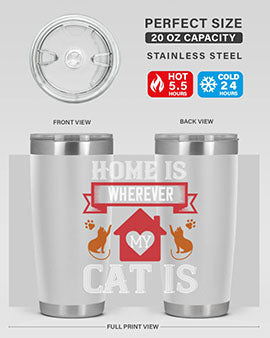 home is wherwever my cat is Style 51#- cat- Tumbler