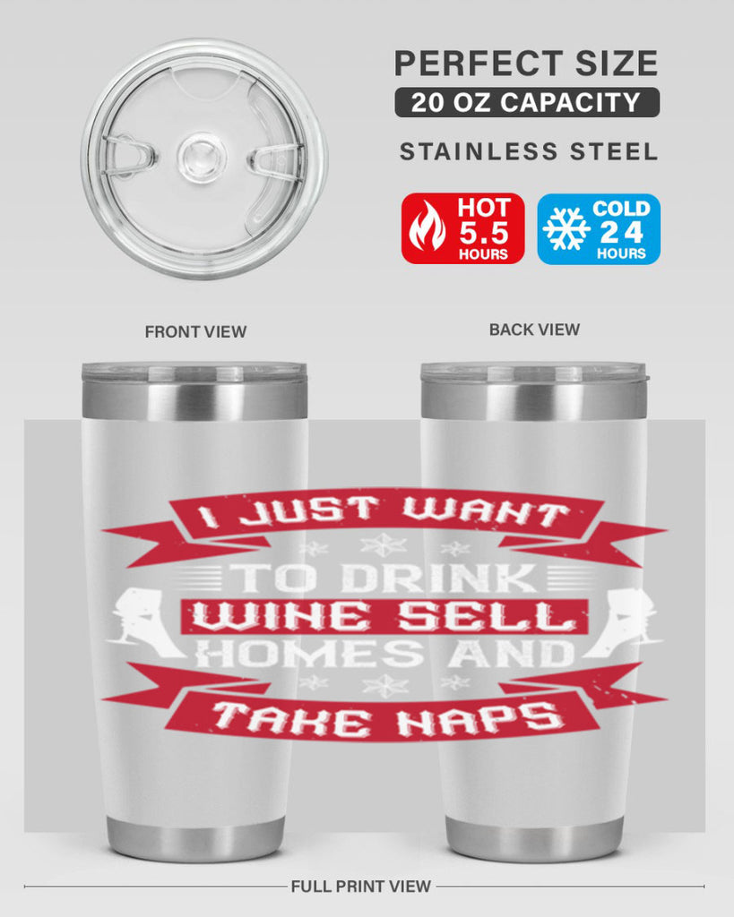 i just want to drink wine sell home and take naps 44#- drinking- Tumbler