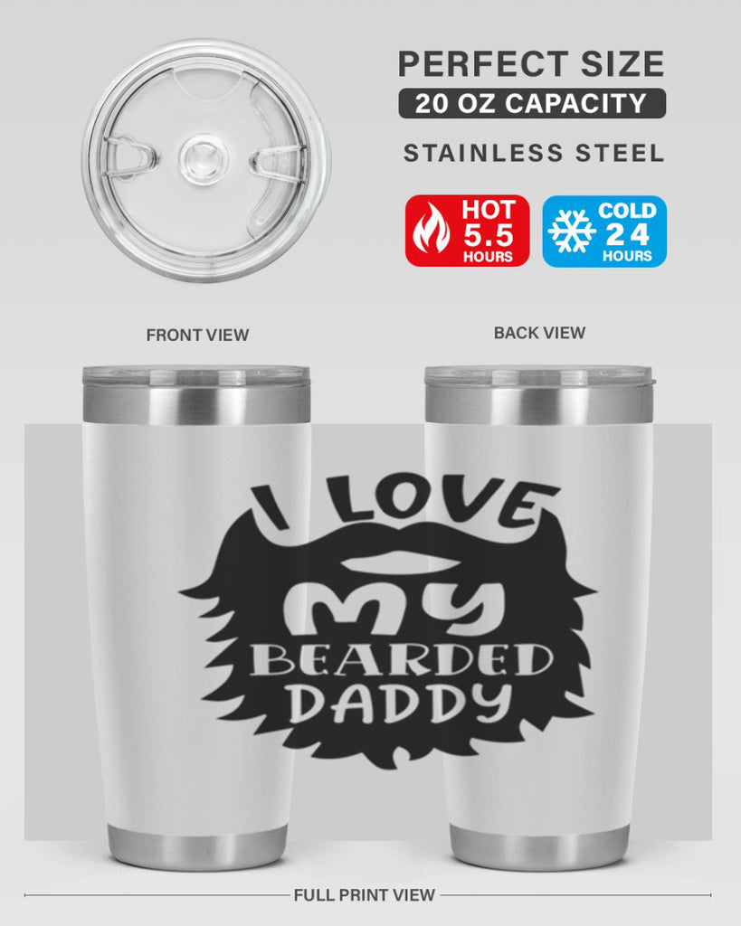 i love my bearded daddy Style 248#- baby- tumbler