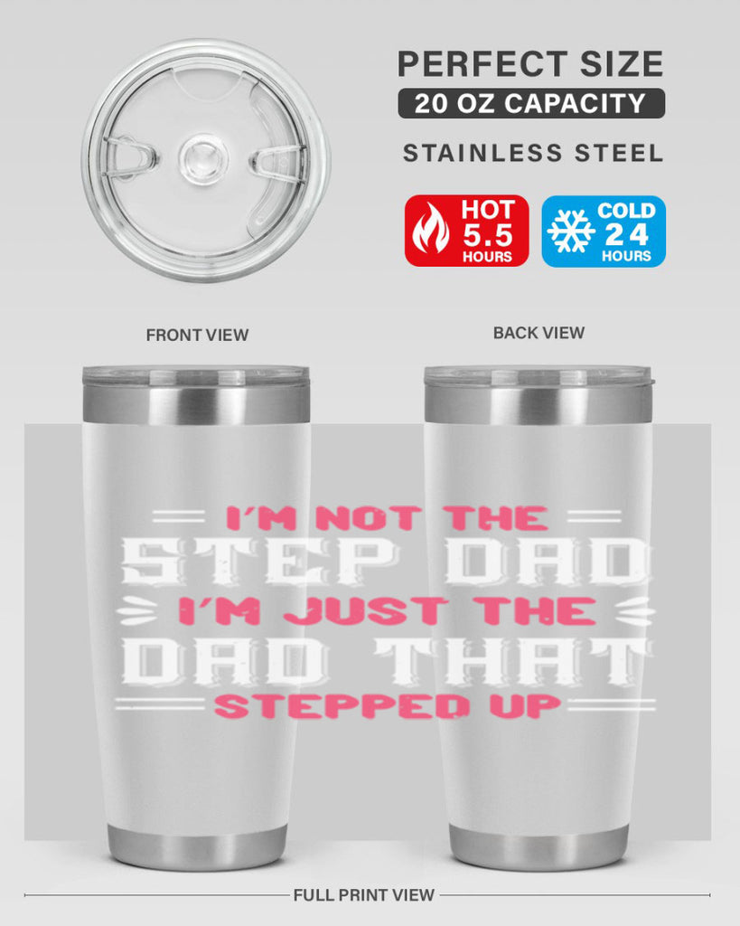 im not the step dad im just the dad 34#- grandpa - papa- Tumbler