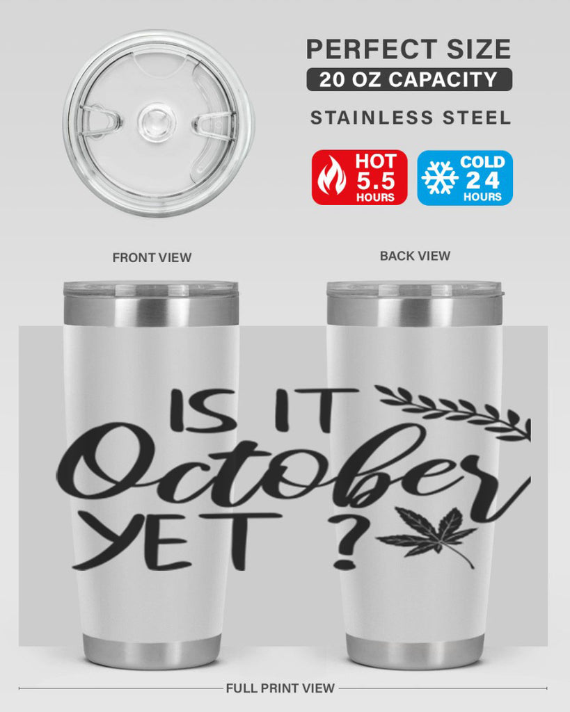is it october yet 357#- fall- Tumbler
