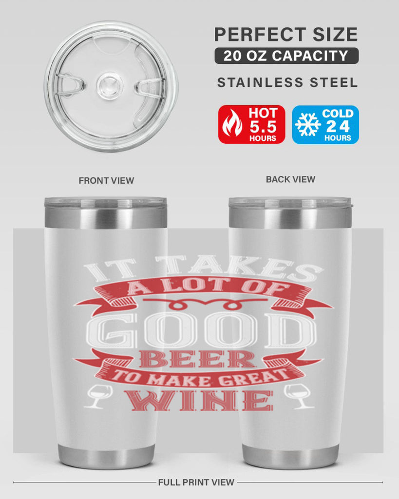 it takes a lot of 73#- wine- Tumbler