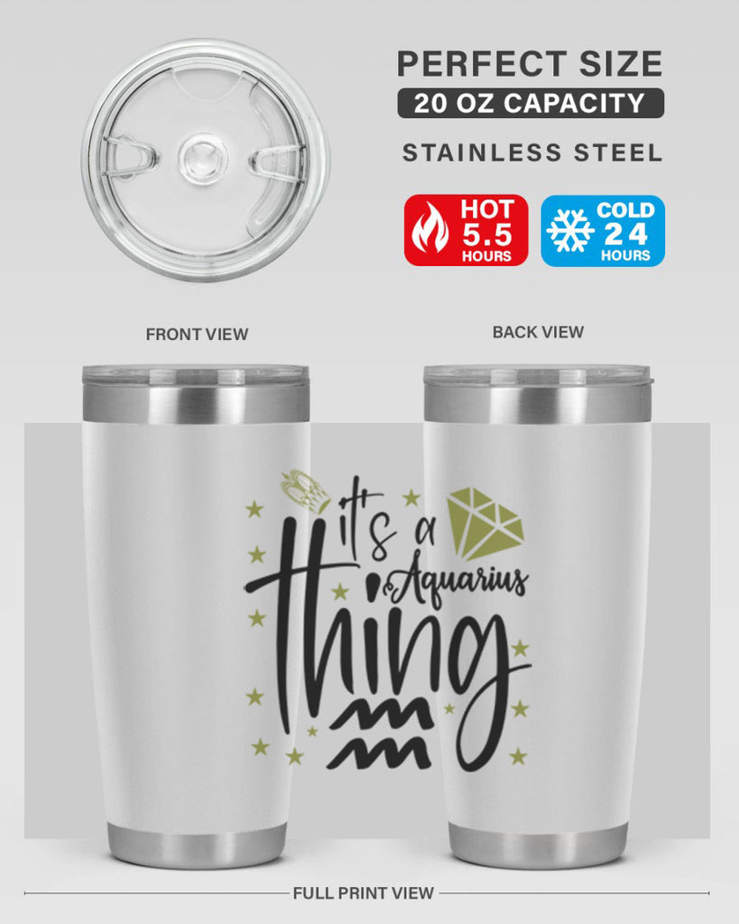 its a Aquarius thing 263#- zodiac- Tumbler
