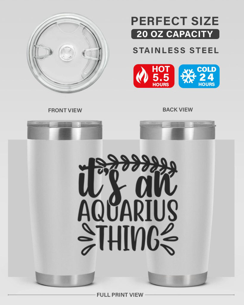 its a naquarius thing 275#- zodiac- Tumbler