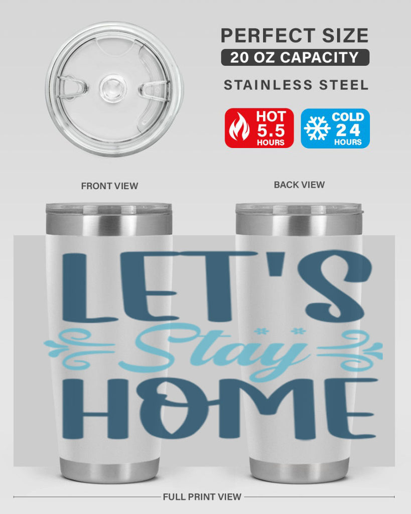 lets stay home 288#- winter- Tumbler