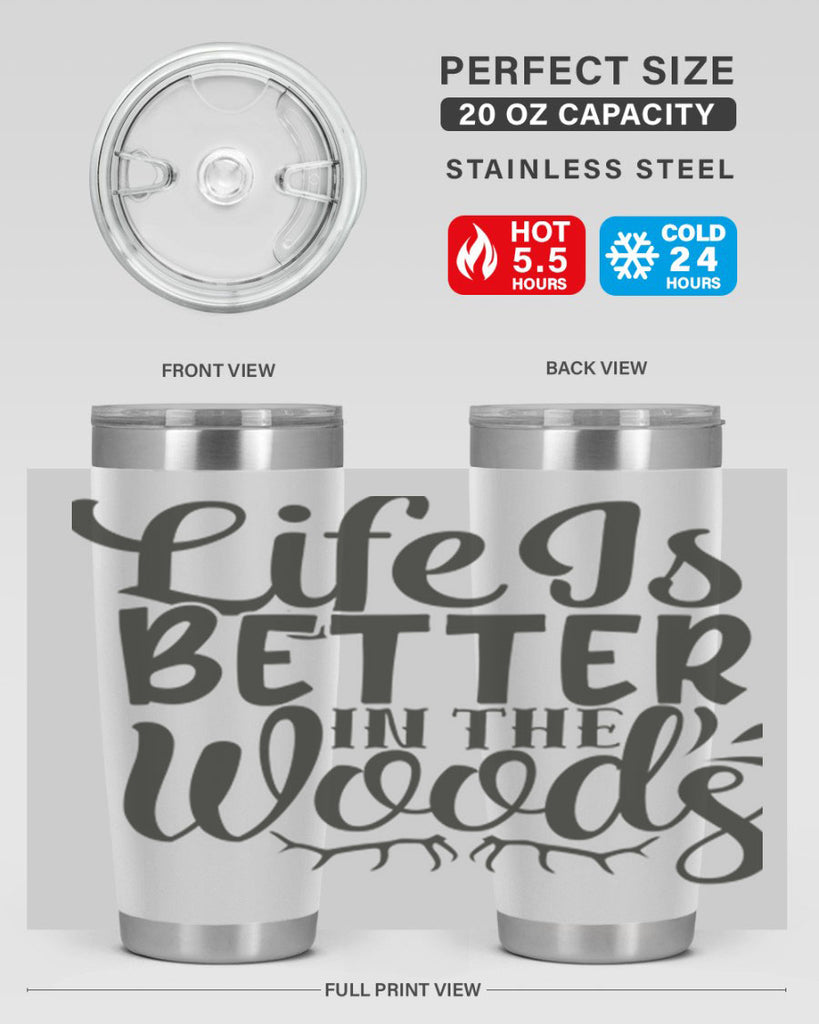 life is better in the woods 5#- hunting- Tumbler
