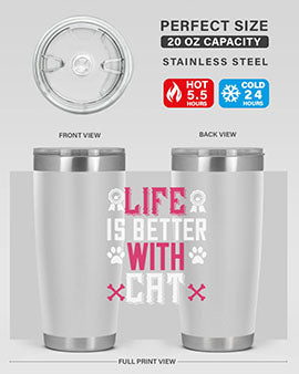 life is better with cat Style 65#- cat- Tumbler