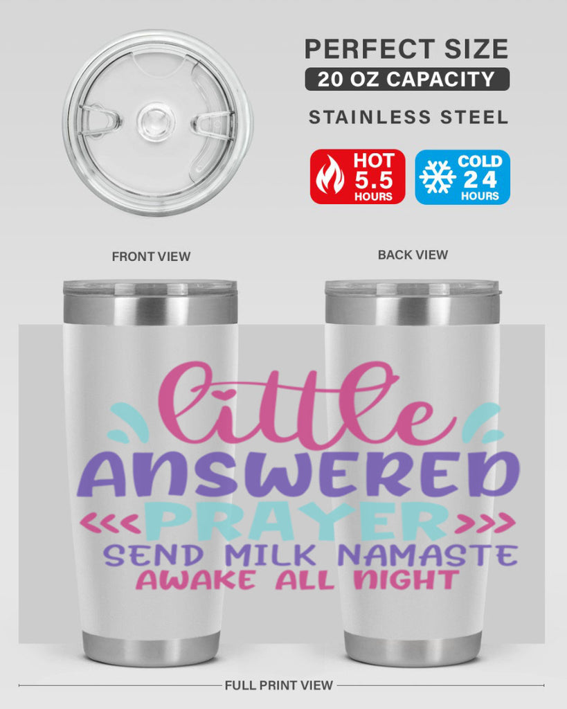 little answered prayer send milk namaste awake all night Style 233#- baby- tumbler