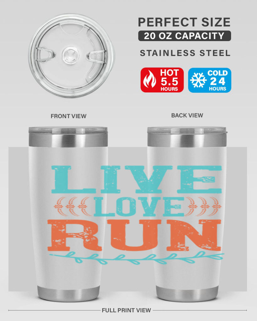 live love run 33#- running- Tumbler