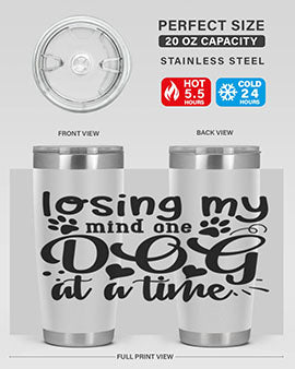 losing my mind one dog at a time Style 75#- dog- Tumbler