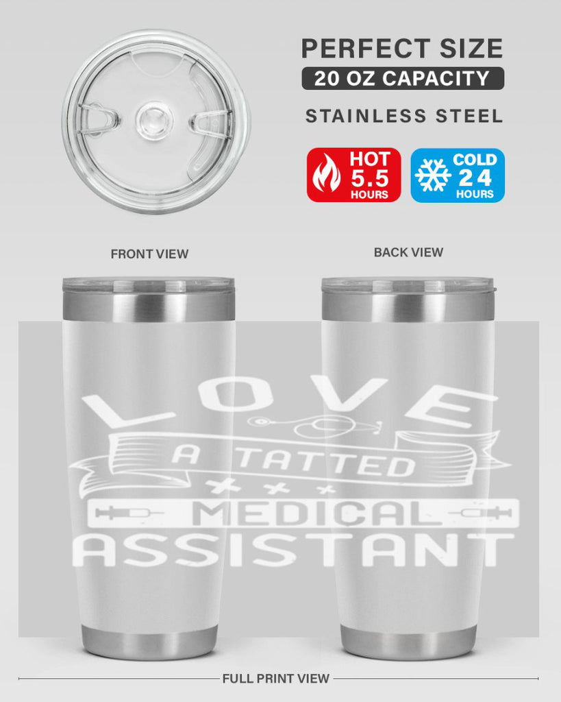 love a tatted medical assistant Style 37#- medical- tumbler