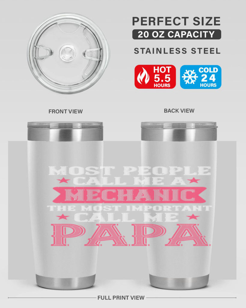 most people call me mecanic 29#- grandpa - papa- Tumbler
