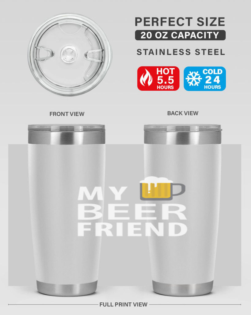 my beer friend 58#- beer- Tumbler