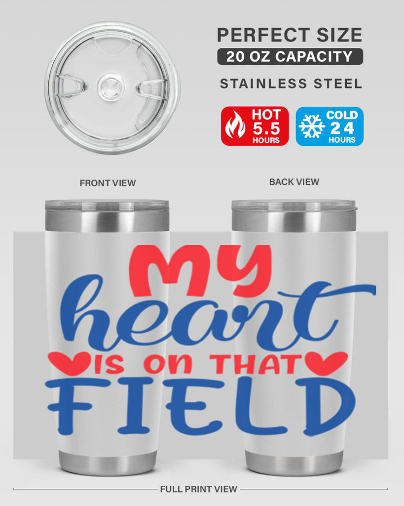 my heart is on that field 2050#- baseball- Tumbler