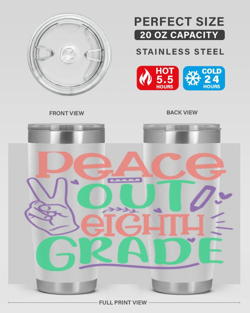 peace out 8th gradee 3#- 8th grade- Tumbler