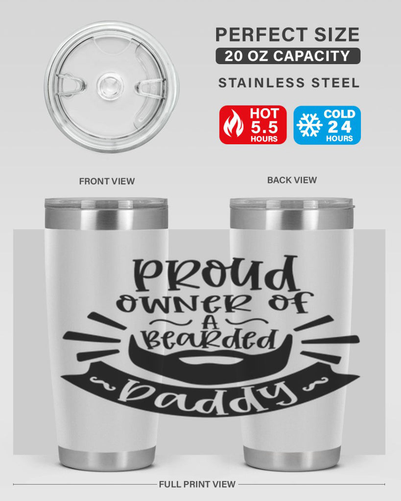 proud owner of a bearded daddy 20#- fathers day- Tumbler