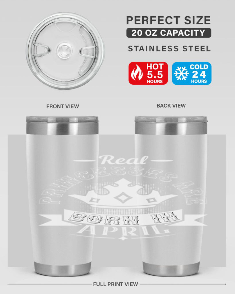 real prinesses are born in april Style 42#- birthday- tumbler