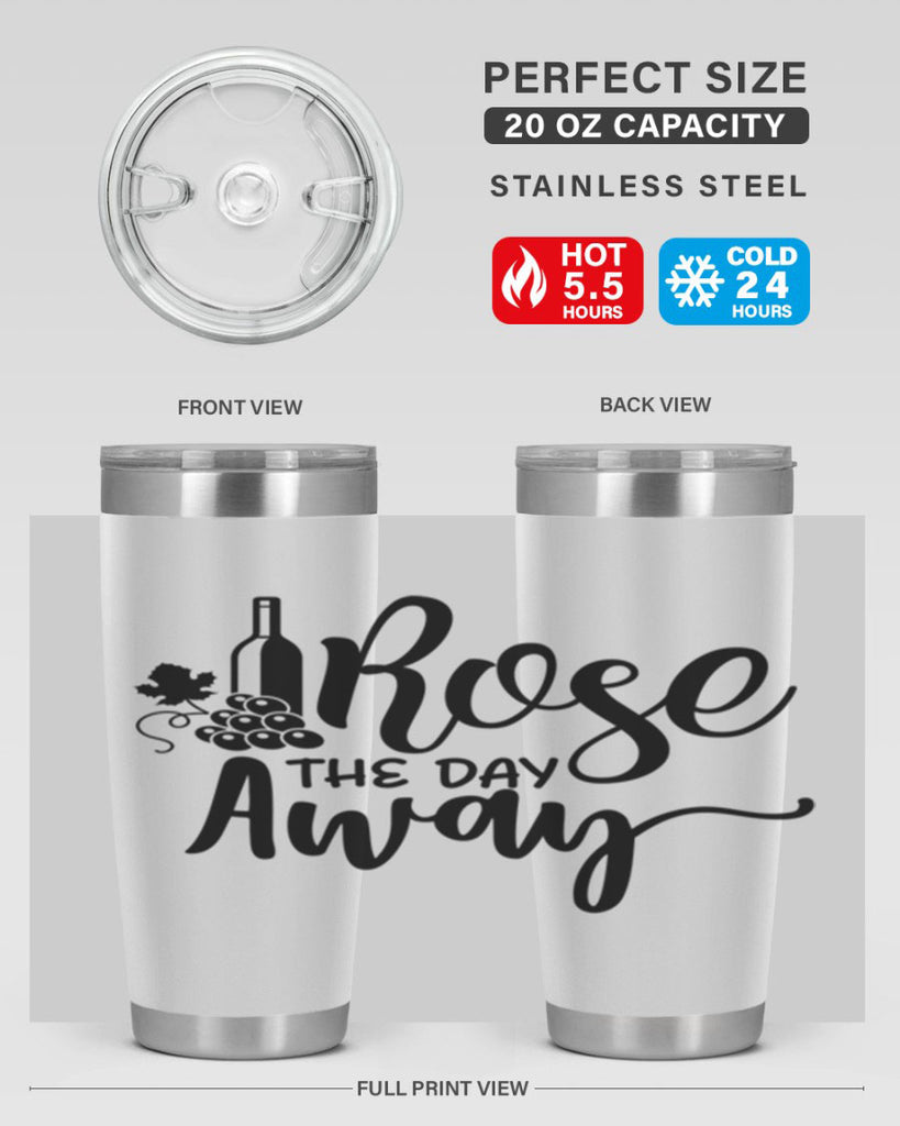 rose the day away 172#- wine- Tumbler