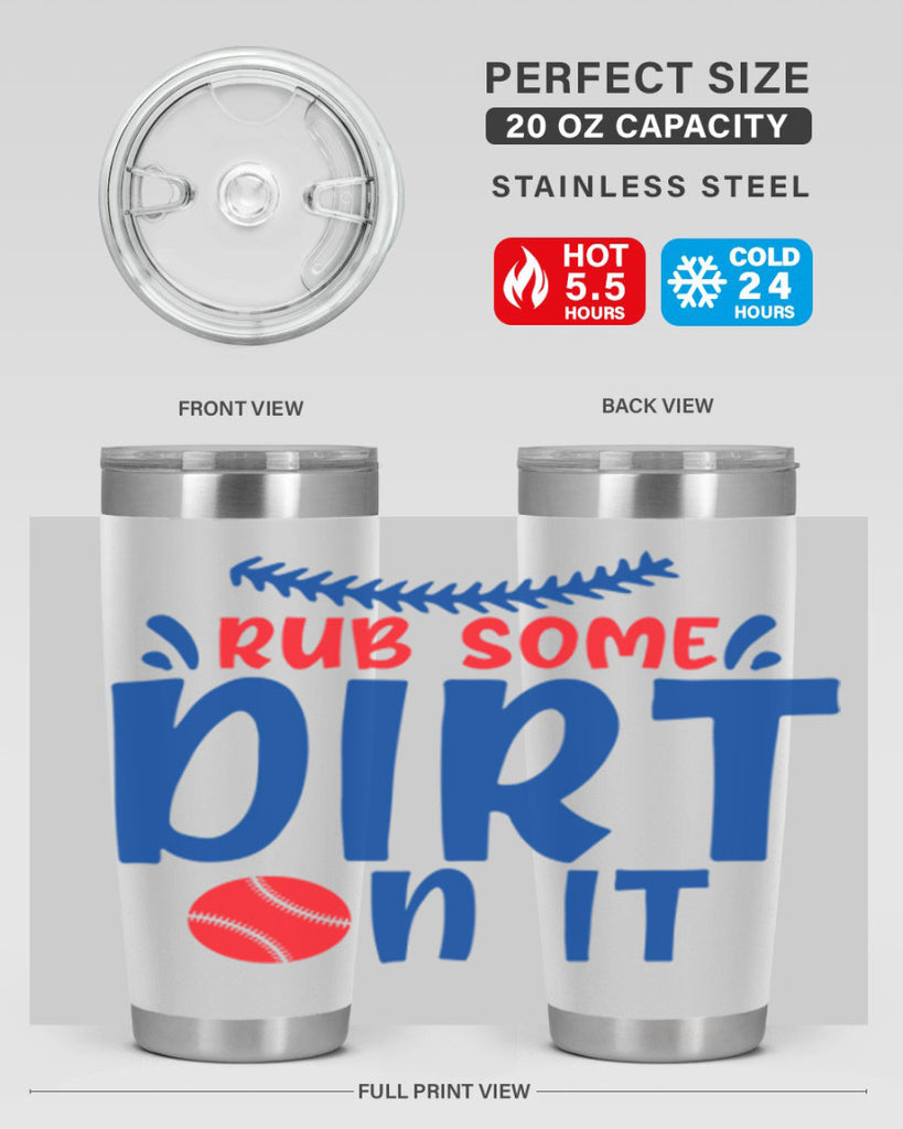 rub some dirt on it 2030#- baseball- Tumbler