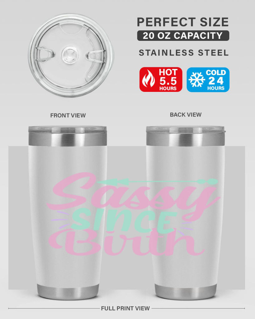 sassy since birth Style 1#- baby- Tumbler