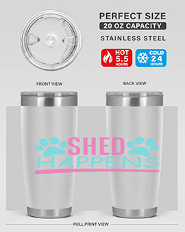 shed happens Style 64#- dog- Tumbler