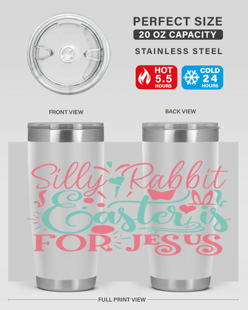 silly rabbit easter is for jesus 103#- easter- Tumbler