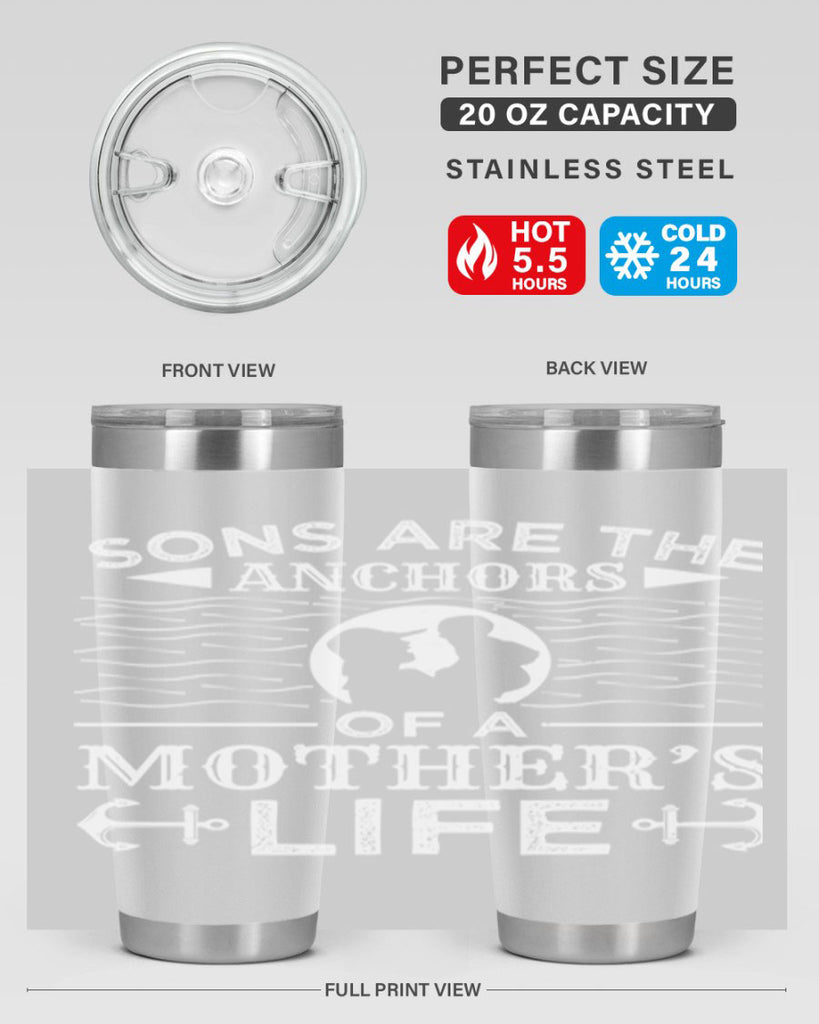 sons are the anchors of a mothers life 30#- mothers day- Tumbler