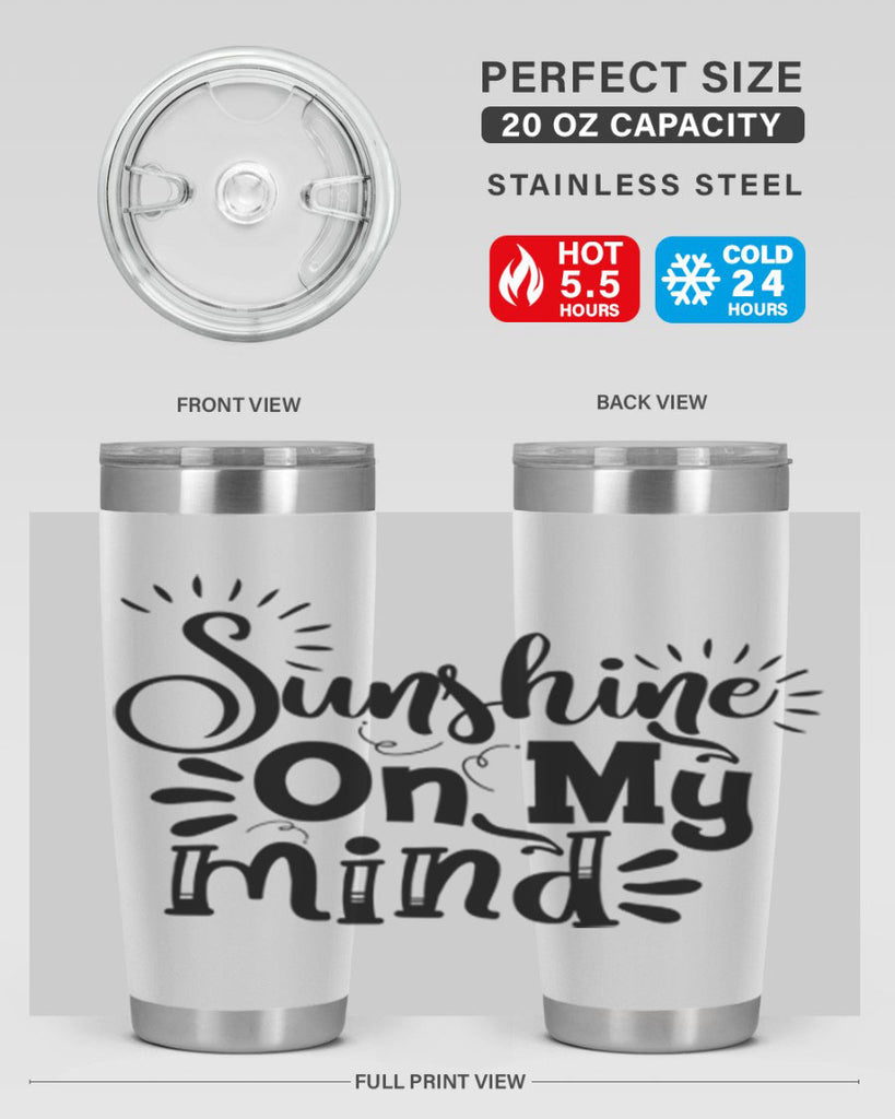 sunshine on my mind Style 73#- summer- Tumbler