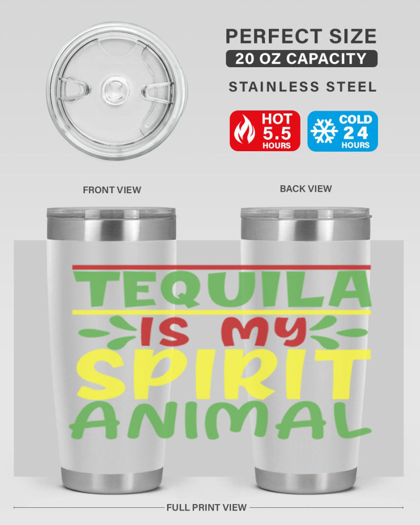 tequila is my spirit animal 1#- cinco de mayo- Tumbler