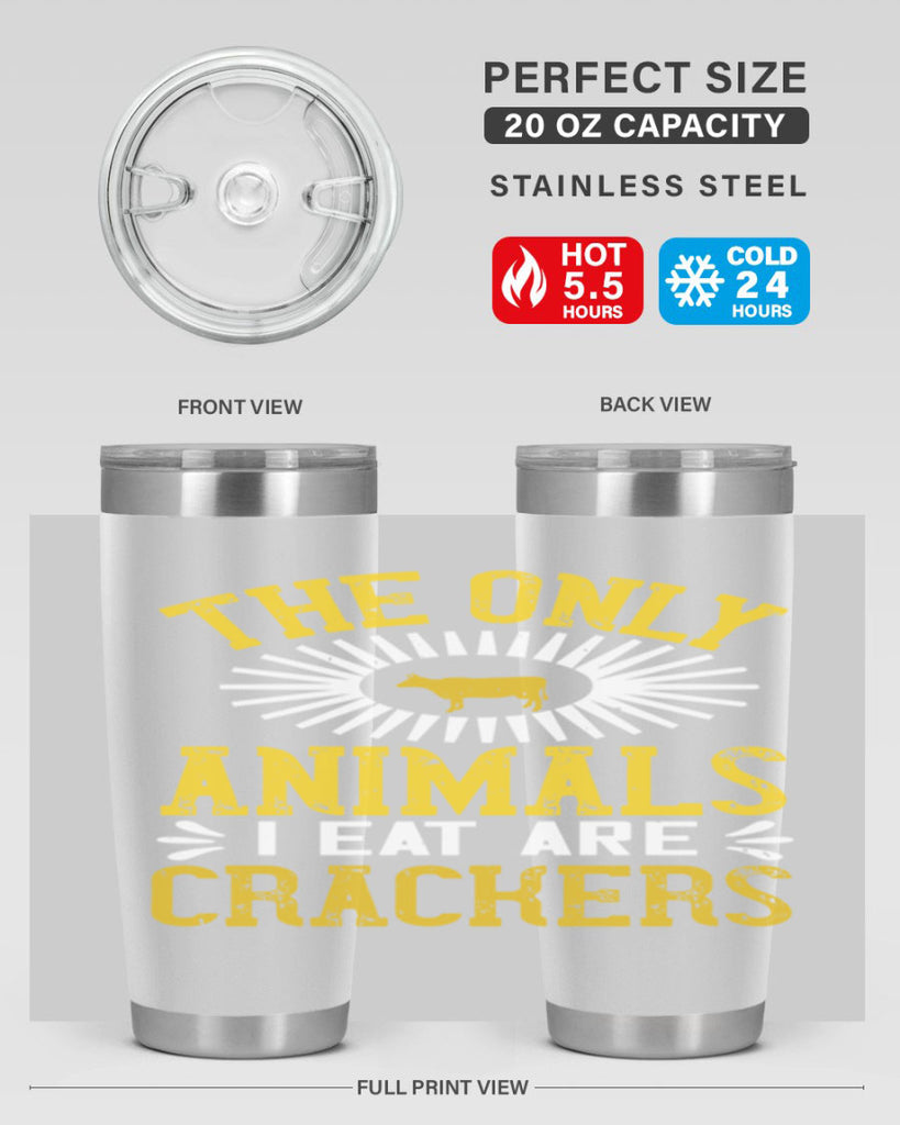 the only animals i eat are crackers 21#- vegan- Tumbler