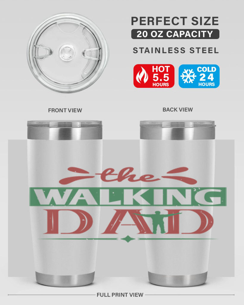 the walking dad 147#- fathers day- Tumbler