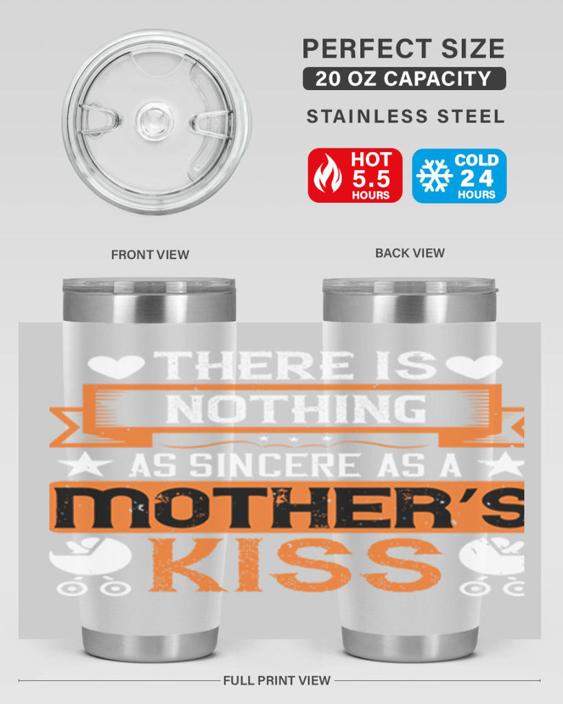 there is nothing as sincere 21#- mothers day- Tumbler