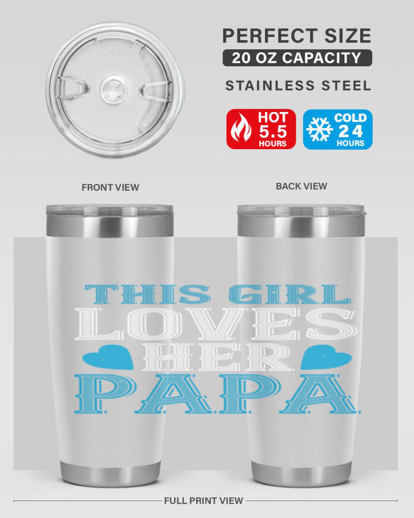 this girl loves her papa 3#- grandpa - papa- Tumbler