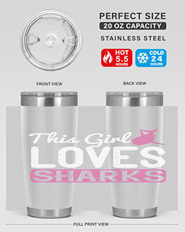 this girl loves sharks Style 12#- shark  fish- Tumbler