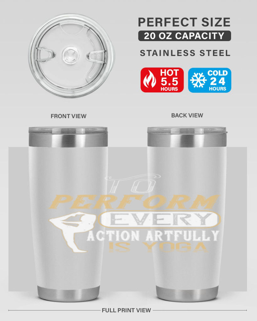 to perform every action artfully is yoga 46#- yoga- Tumbler
