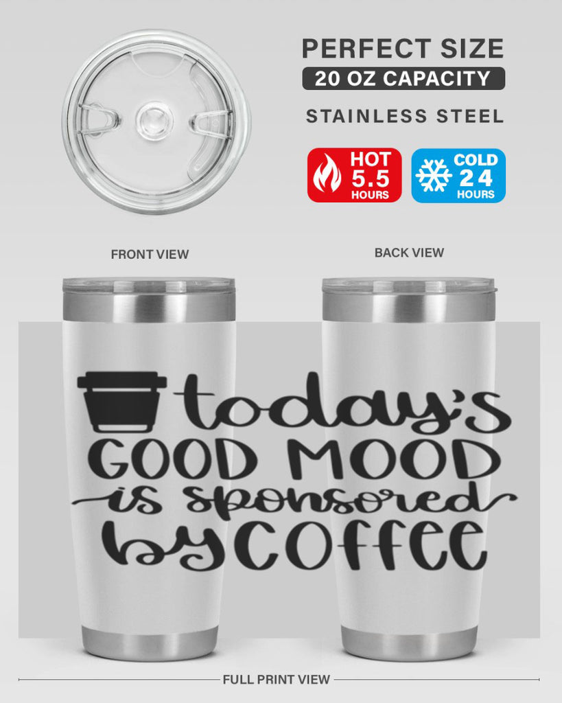 todays good mood is 12#- coffee- Tumbler