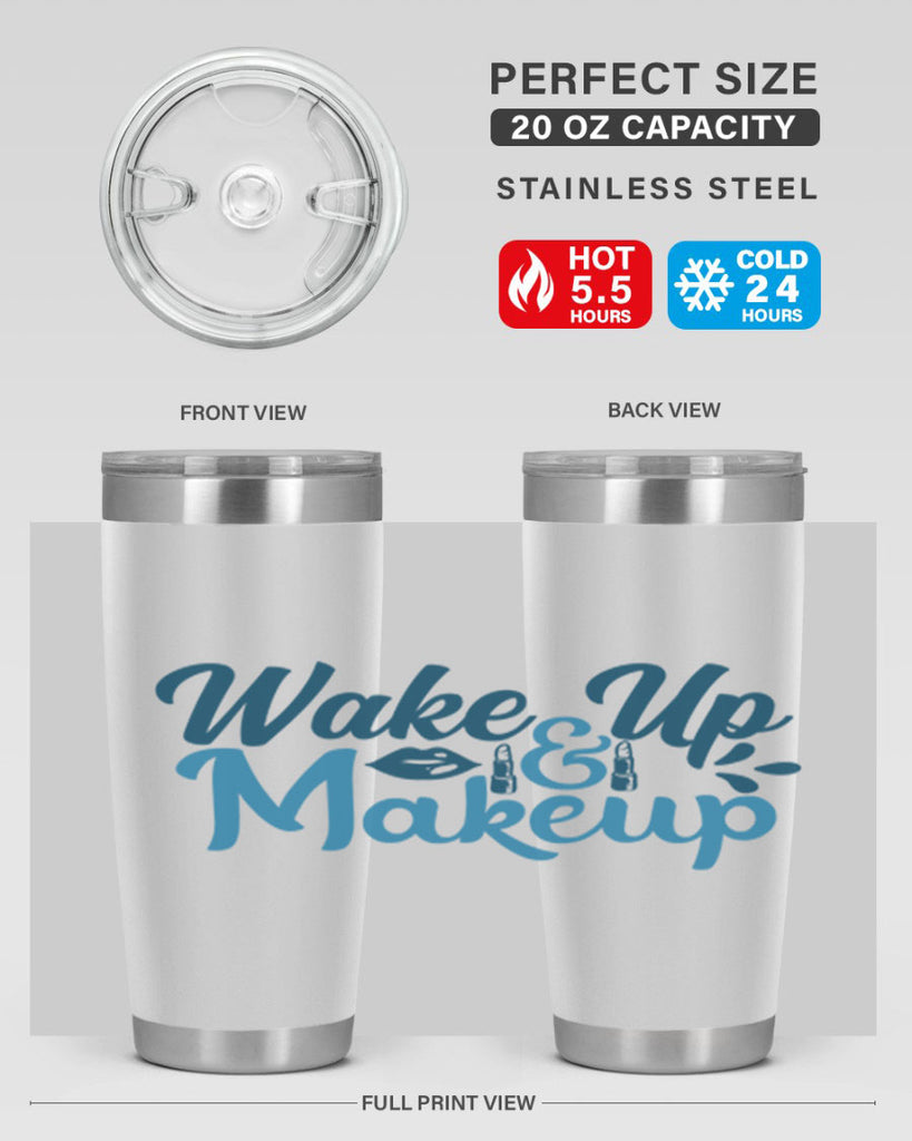 wake up and makeup 55#- bathroom- Tumbler