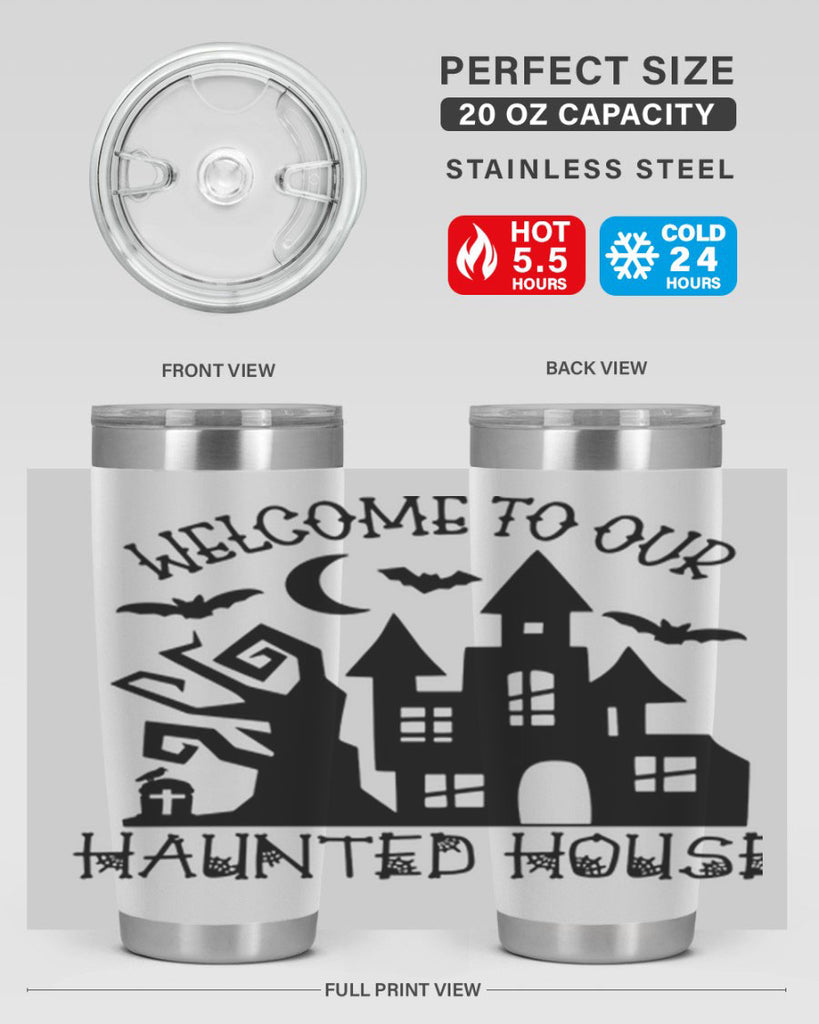 welcome to our haunted house 14#- halloween- Tumbler