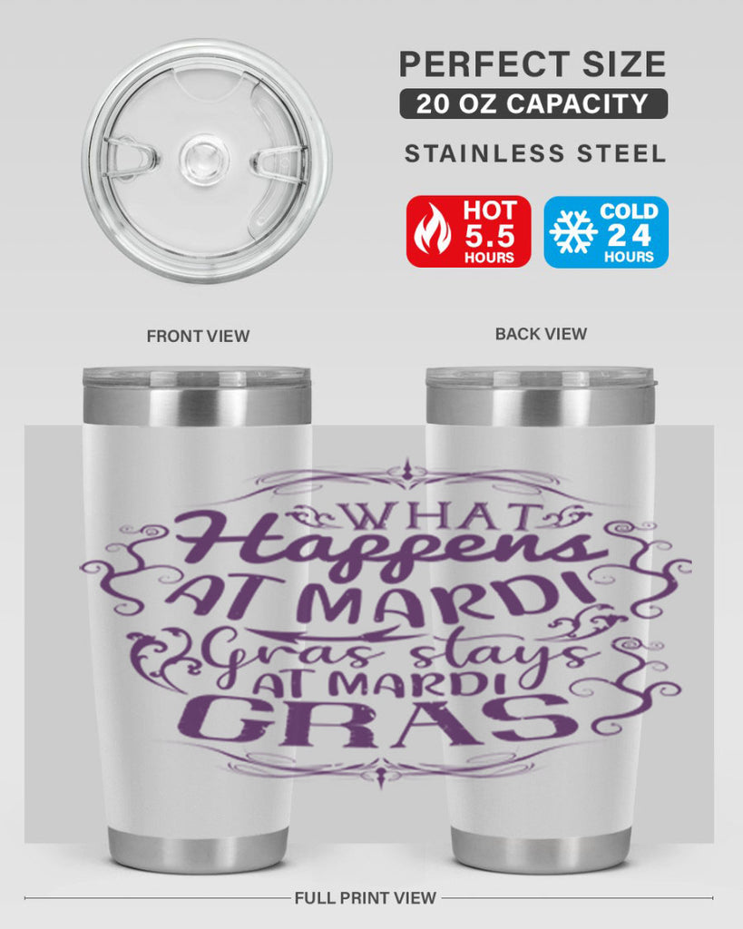 what happens at mardi gras stays at mardi gras 31#- mardi gras- Tumbler