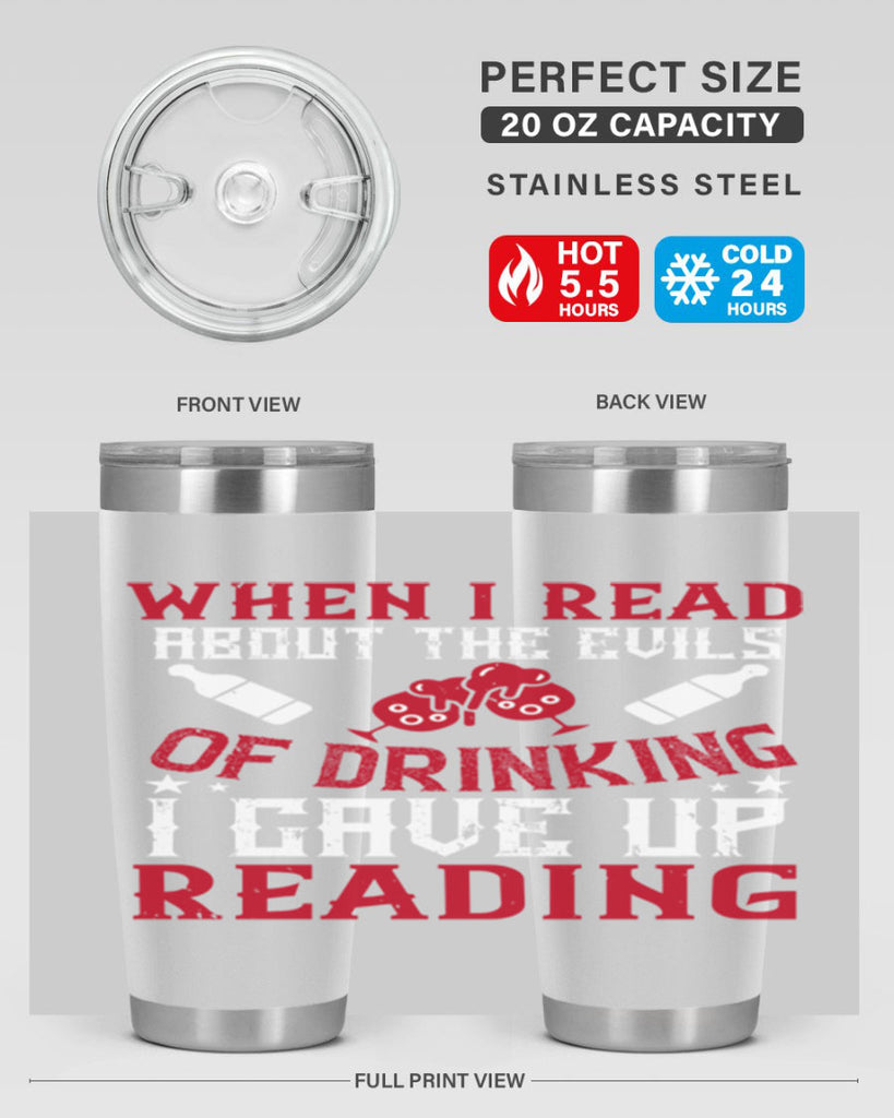 when i read about the evils of drinking i gave up reading 20#- drinking- Tumbler