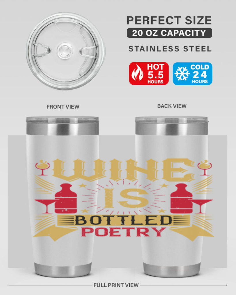 wine is bottled poetry 18#- drinking- Tumbler