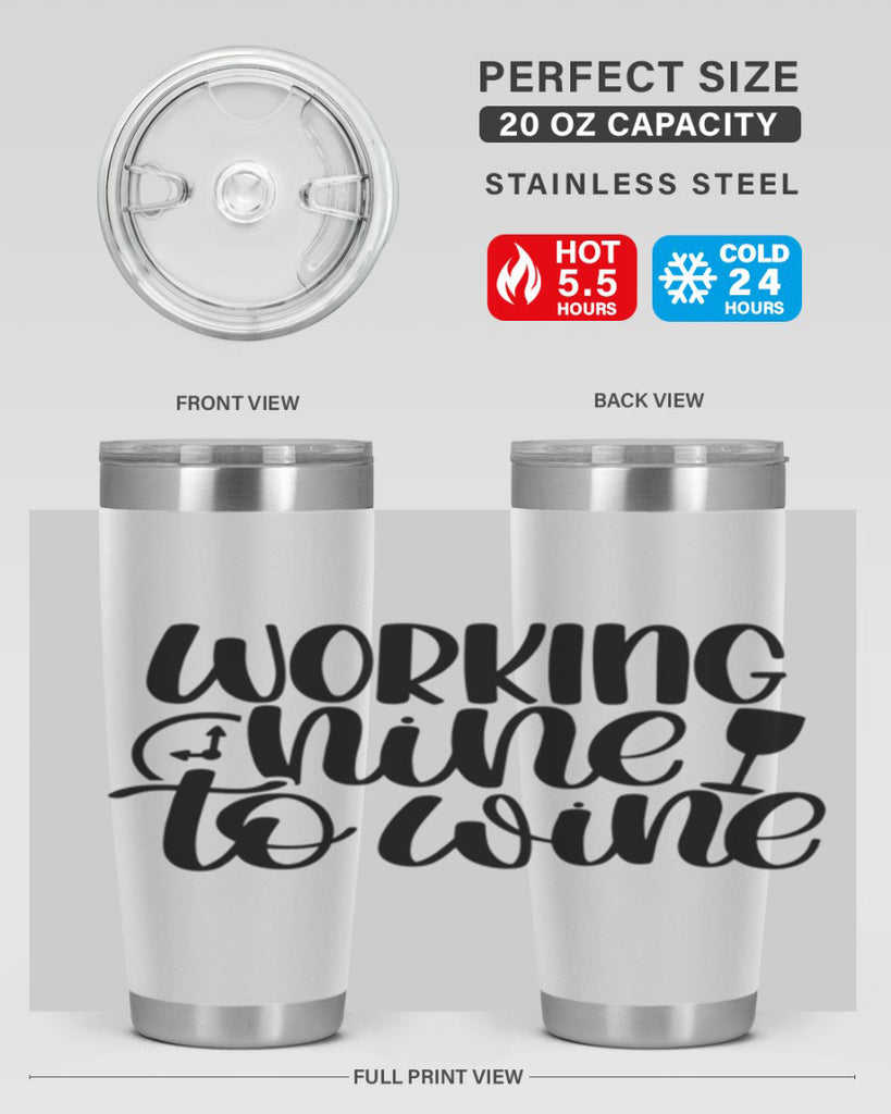 working nine to wine 15#- wine- Tumbler