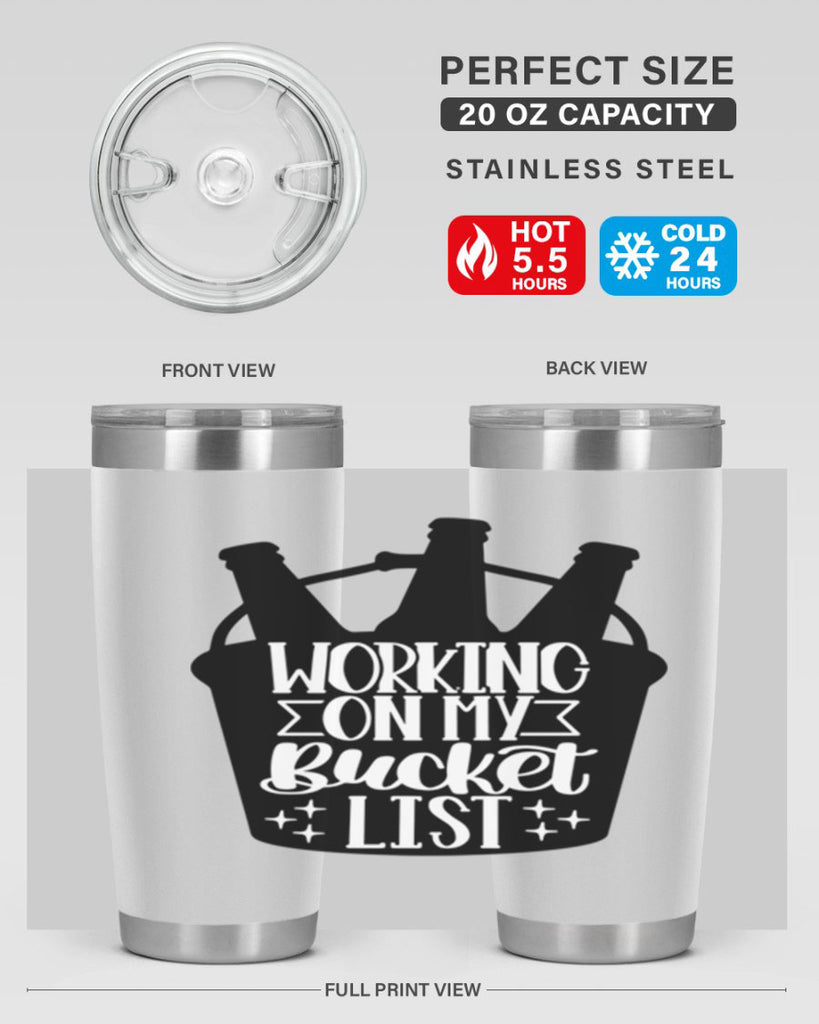 working on my bucket list 14#- beer- Tumbler