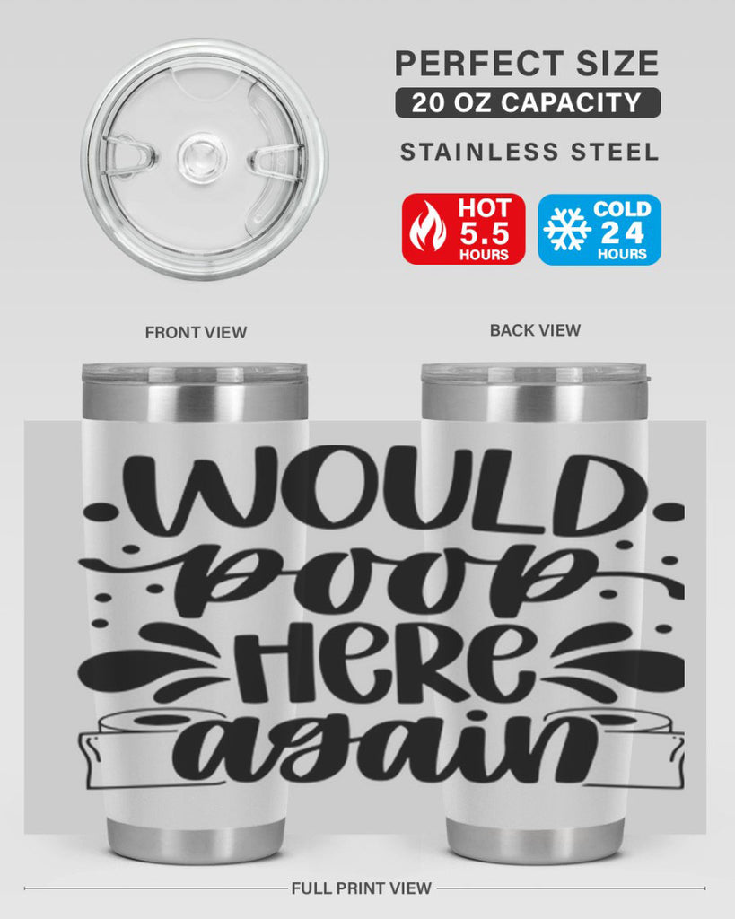 would poop here again 3#- bathroom- Tumbler