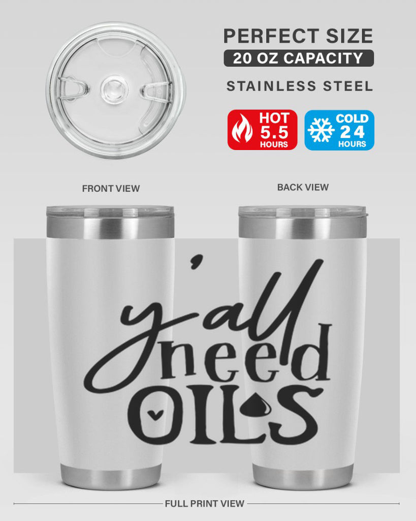 yall need oils 64#- kitchen- Tumbler