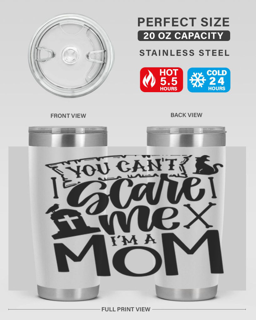 you cant scare me im a mom 1#- halloween- Tumbler