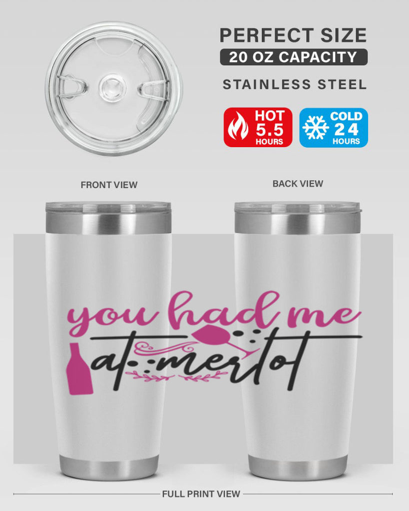 you had me at merlot 138#- wine- Tumbler