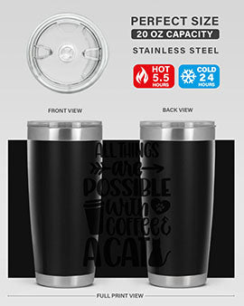 All Things Are Possible Style 74#- cat- Tumbler